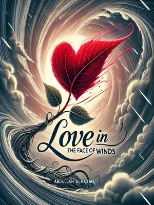 cover image of Love in the Face of Winds